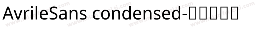 AvrileSans condensed字体转换